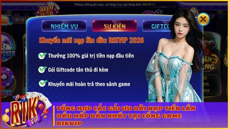 Điểm qua những món quà của chương trình khuyến mãi nạp lần đầu RIKVIP dành tặng cho các tân thủ
