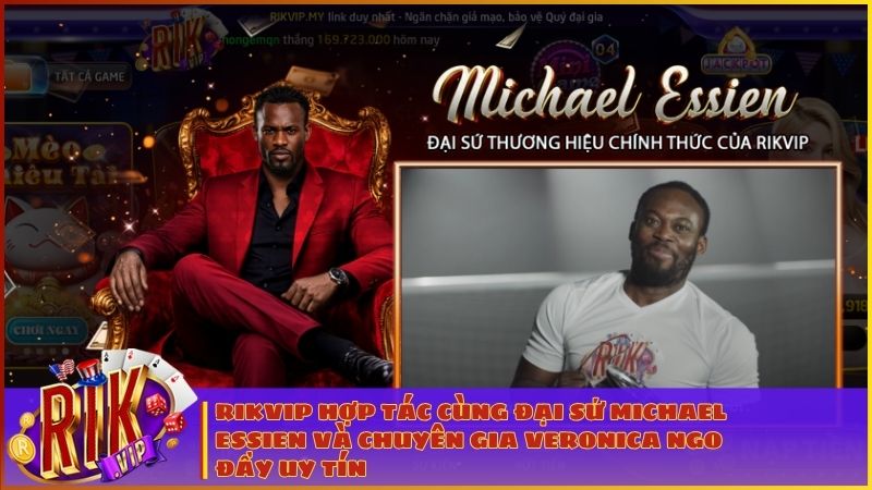 Michael Essien - Đại sứ thương hiệu bảo chứng uy tín cho RIKVIP